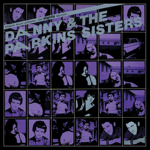 Danny & The Parkins Sisters